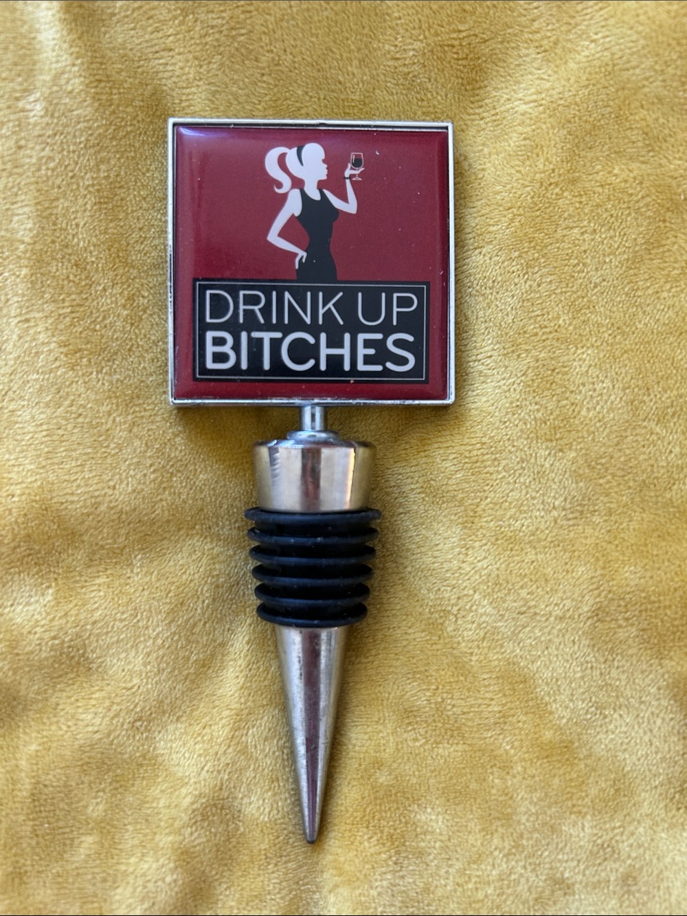 Drink Up Bitches Red Wine Bottle Stopper - Novelty Bar Accessory